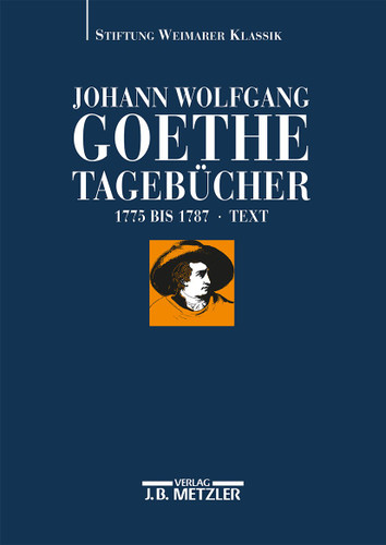 Johann Wolfgang Goethe: Tagebücher: Band I,1 Text (1775–1787) book cover by 