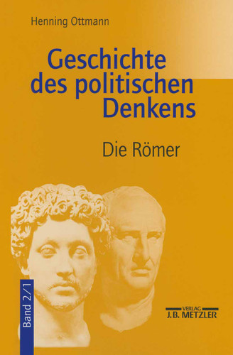 Geschichte des politischen Denkens: Band 2.1: Die Römer book cover by Henning Ottmann