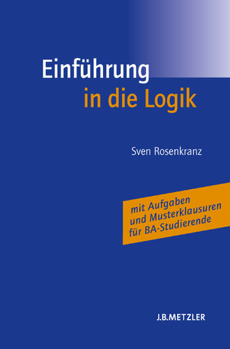 Einführung in die Logik book cover by Helen Bohse, Sven Rosenkranz