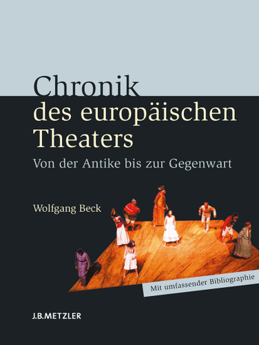Chronik des europäischen Theaters: Von der Antike bis zur Gegenwart book cover by Wolfgang Beck