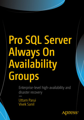 Pro SQL Server Always On Availability Groups book cover by Uttam Parui, Vivek Sanil