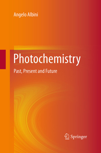 Photochemistry: Past, Present and Future book cover by Angelo Albini