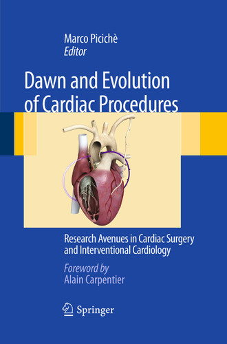 Dawn and Evolution of Cardiac Procedures: Research Avenues in Cardiac Surgery and Interventional Cardiology book cover by 