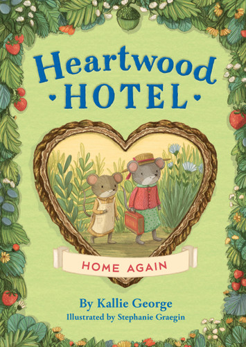 Heartwood Hotel: Home Again (Heartwood Hotel #4) book cover by Kallie George