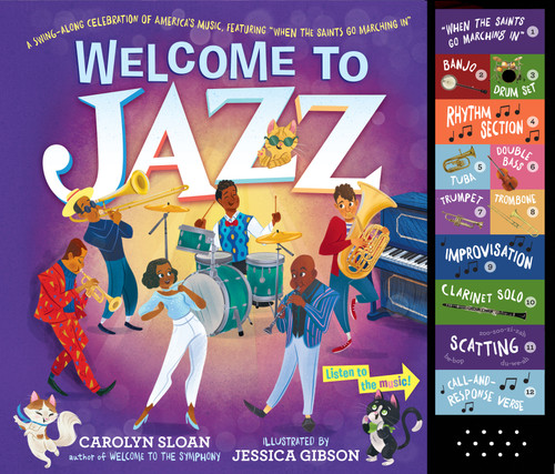Welcome to Jazz: A Swing-Along Celebration of America’s Music, Featuring “When the Saints Go Marching In” (Welcome to Music! Sound Button Books) book cover by Carolyn Sloan