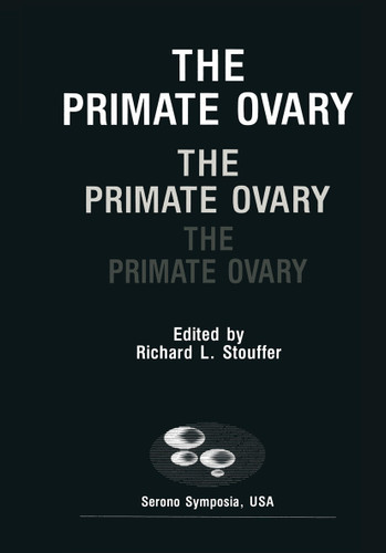 The Primate Ovary (Serono Symposia USA) book cover by 