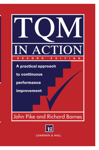 TQM in Action: A practical approach to continuous performance improvement book cover by R.J. Pike, R.J. Barnes