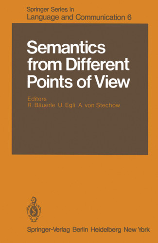 Semantics from Different Points of View (Springer Series in Language and Communication #6) book cover by 