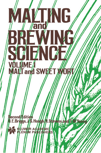 Malting and Brewing Science: Malt and Sweet Wort, Volume 1 book cover by D.E. Briggs, R. Stevens, Tom W. Young, J.S. Hough