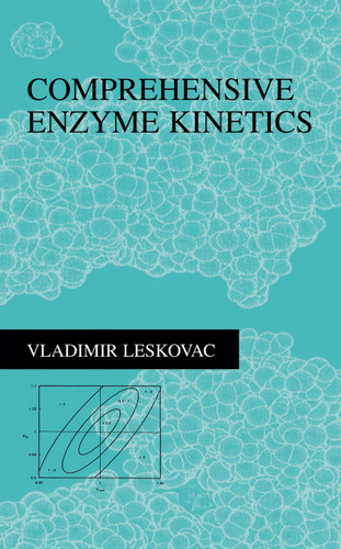 Comprehensive Enzyme Kinetics book cover by Vladimir Leskovac