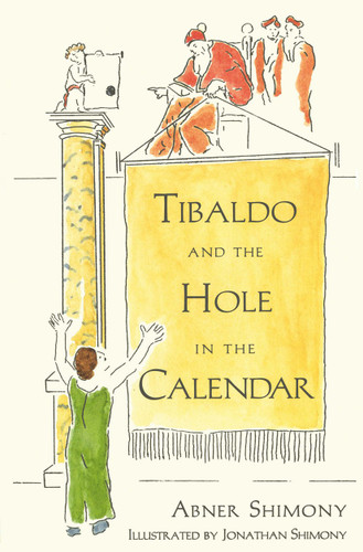 Tibaldo and the Hole in the Calendar book cover by Abner Shimony