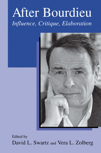 After Bourdieu: Influence, Critique, Elaboration book cover by 