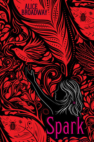 Spark (Ink Trilogy, Book 2) book cover by Alice Broadway