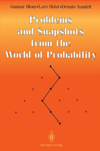 Problems and Snapshots from the World of Probability book cover by Gunnar Blom, Lars Holst, Dennis Sandell