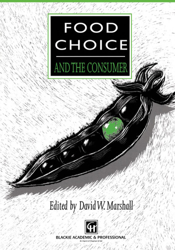Food Choice and the Consumer book cover by David W. Marshall