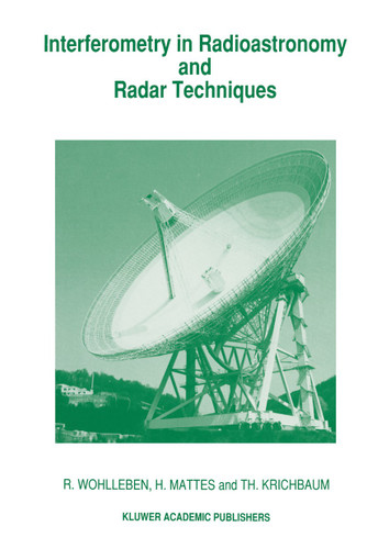 Interferometry in Radioastronomy and Radar Techniques book cover by R. Wohlleben, H. Mattes, Th. Krichbaum