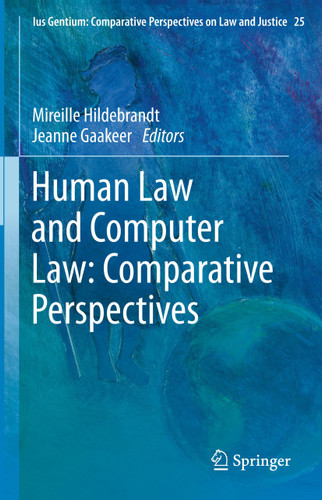 Human Law and Computer Law: Comparative Perspectives (Ius Gentium: Comparative Perspectives on Law and Justice #25) book cover by 