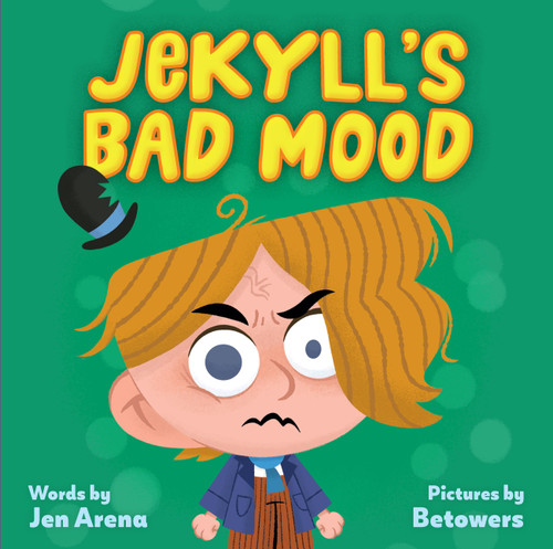 Jekyll's Bad Mood (Little Monsters Milestones) book cover by Jen Arena