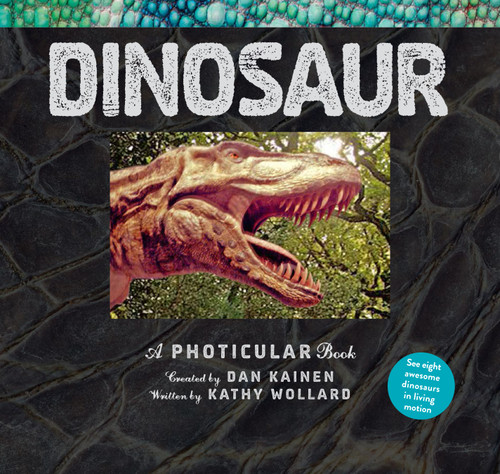 Dinosaur: A Photicular Book (Photicular) book cover by Kathy Wollard, Dan Kainen