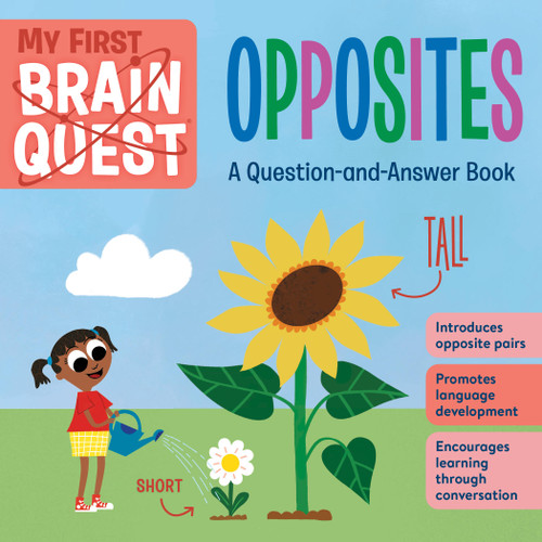 My First Brain Quest Opposites: A Question-and-Answer Book (Brain Quest Board Books) book cover by Workman Publishing