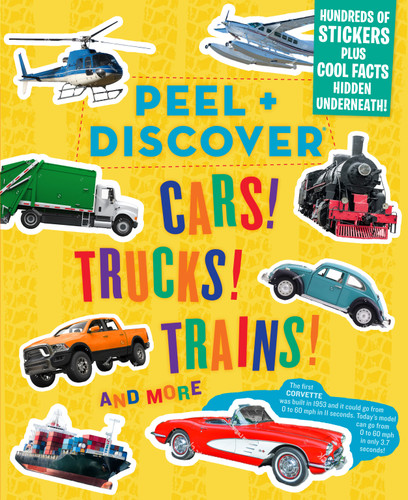Peel + Discover: Cars! Trucks! Trains! And More (Peel + Discover) book cover by Workman Publishing