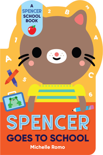 Spencer Goes to School (Spencer the Cat) book cover by Michelle Romo