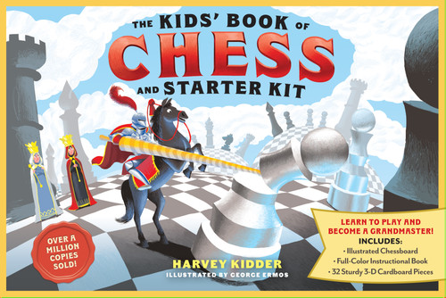 The Kids’ Book of Chess and Starter Kit: Learn to Play and Become a Grandmaster! Includes Illustrated Chessboard, Full-Color Instructional Book, and 32 Sturdy 3-D Cardboard Pieces book cover by Harvey Kidder