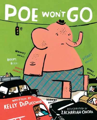 Poe Won't Go book cover by Kelly DiPucchio