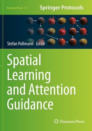 Spatial Learning and Attention Guidance (Neuromethods #151) book cover by 