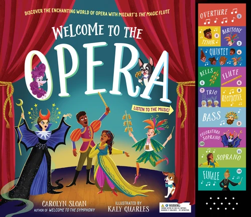Welcome to the Opera: Discover the Enchanting World of Opera with Mozart’s The Magic Flute book cover by Carolyn Sloan