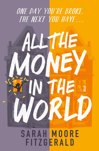 All the Money in the World book cover by Sarah Moore Fitzgerald