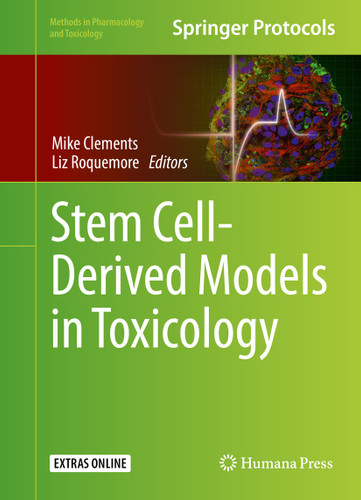 Stem Cell-Derived Models in Toxicology (Methods in Pharmacology and Toxicology) book cover by 