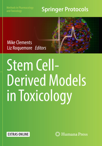 Stem Cell-Derived Models in Toxicology (Methods in Pharmacology and Toxicology) book cover by 