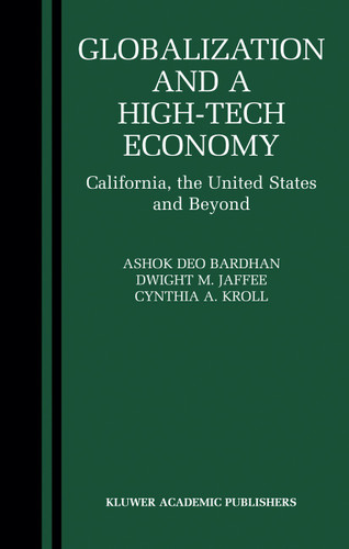 Globalization and a High-Tech Economy: California, the United States and Beyond book cover by Dwight Jaffee, Cynthia Kroll, Ashok Bardhan
