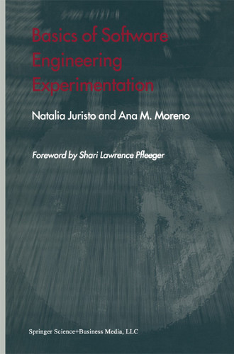 Basics of Software Engineering Experimentation book cover by Natalia Juristo, Ana M. Moreno
