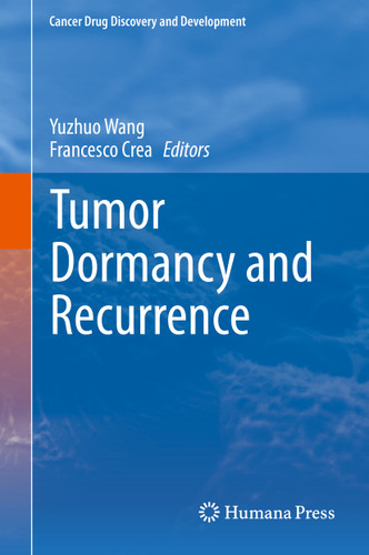 Tumor Dormancy and Recurrence (Cancer Drug Discovery and Development) book cover by 