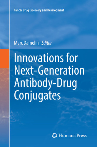 Innovations for Next-Generation Antibody-Drug Conjugates (Cancer Drug Discovery and Development) book cover by 
