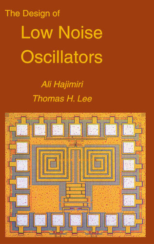 The Design of Low Noise Oscillators book cover by Ali Hajimiri, Thomas H. Lee