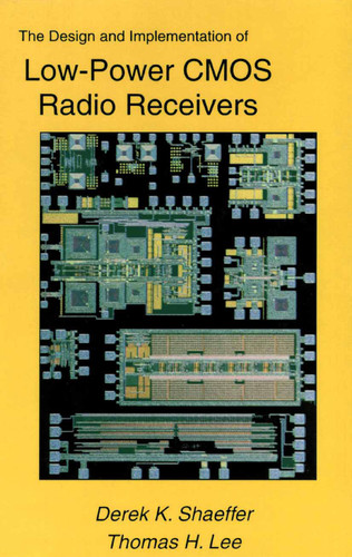 The Design and Implementation of Low-Power CMOS Radio Receivers book cover by Derek Shaeffer, Thomas H. Lee