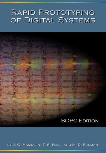 Rapid Prototyping of Digital Systems: SOPC Edition book cover by James O. Hamblen, Tyson S. Hall, Michael D. Furman