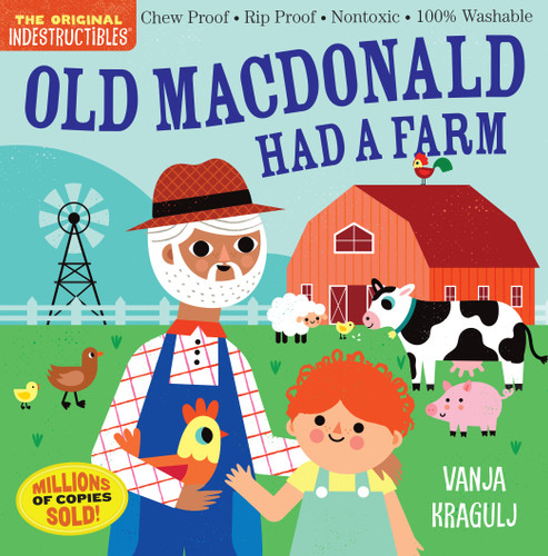 Indestructibles (The Original): Old MacDonald Had a Farm: Chew Proof · Rip Proof · Nontoxic · 100% Washable (Book for Babies, Newborn Books, Safe to Chew) (Indestructibles) book cover by Amy Pixton