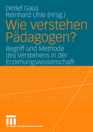 Wie verstehen Pädagogen?: Begriff und Methode des Verstehens in der Erziehungswissenschaft book cover by 