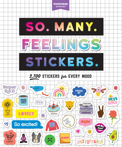 So. Many. Feelings Stickers.: 2,700 Stickers for Every Mood (So. Many. Stickers.) book cover by Pipsticks®+Workman®