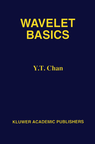 Wavelet Basics book cover by Y. T. Chan