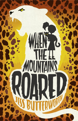When the Mountains Roared book cover by Jess Butterworth