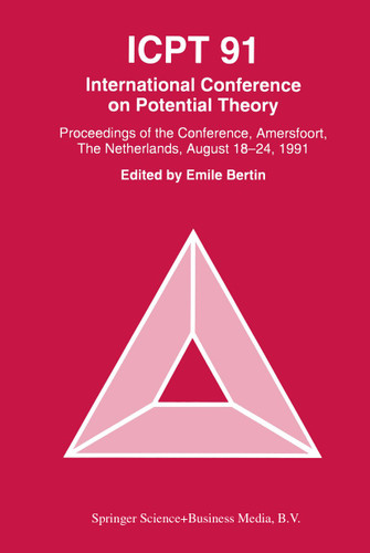 ICPT ’91: Proceedings from the International Conference on Potential Theory, Amersfoort, The Netherlands, August 18–24, 1991 book cover by 
