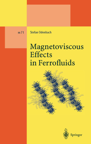 Magnetoviscous Effects in Ferrofluids (Lecture Notes in Physics Monographs #71) book cover by Stefan Odenbach