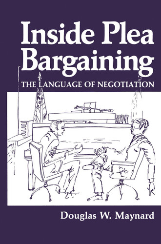 Inside Plea Bargaining: The Language of Negotiation book cover by D.W. Maynard