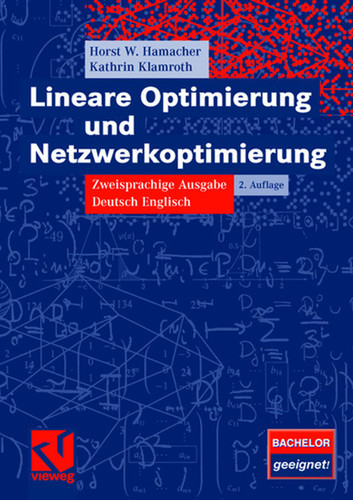 Lineare Optimierung und Netzwerkoptimierung: Zweisprachige Ausgabe Deutsch Englisch book cover by Horst W. Hamacher, Kathrin Klamroth
