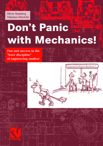 Don't Panic with Mechanics!: Fun and success in the "loser discipline" of engineering studies! book cover by Oliver Romberg, Nikolaus Hinrichs